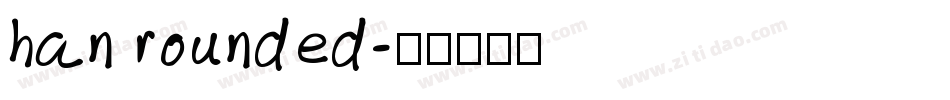 han rounded字体转换